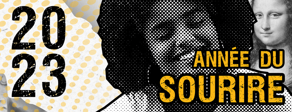 2023 est... L'Année du Sourire !