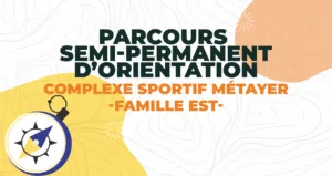 Parcours-Semi-Permanent-Orientation - EST - EXPERT